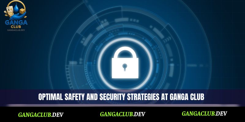 Optimal safety and security strategies at Ganga Club
