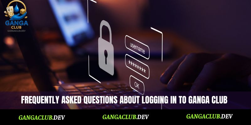 Frequently asked questions about Ganga club login