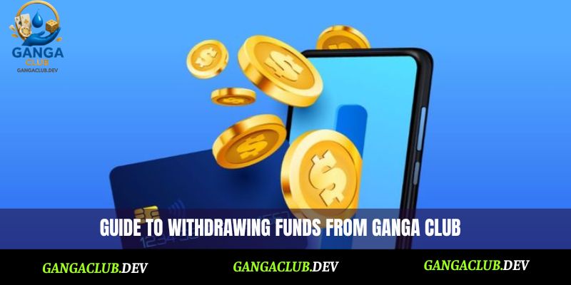 Ganga Club withdrawal