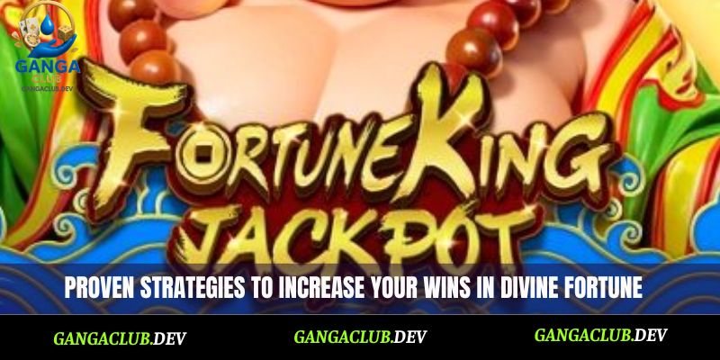 Proven strategies to increase your wins in Divine Fortune